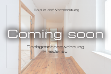 Coming soon: Dachgeschosswohnung in Berlin Friedenau